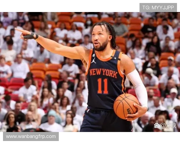纽约尼克斯新赛季展望 球队重建计划与核心球员发展分析