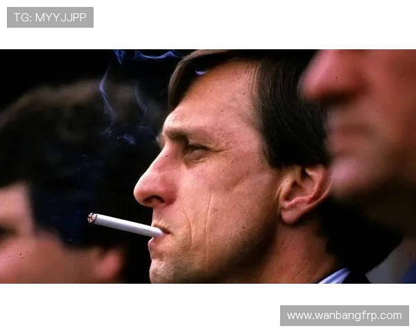 约翰克鲁伊夫的传奇人生与他对现代足球发展深远影响解析